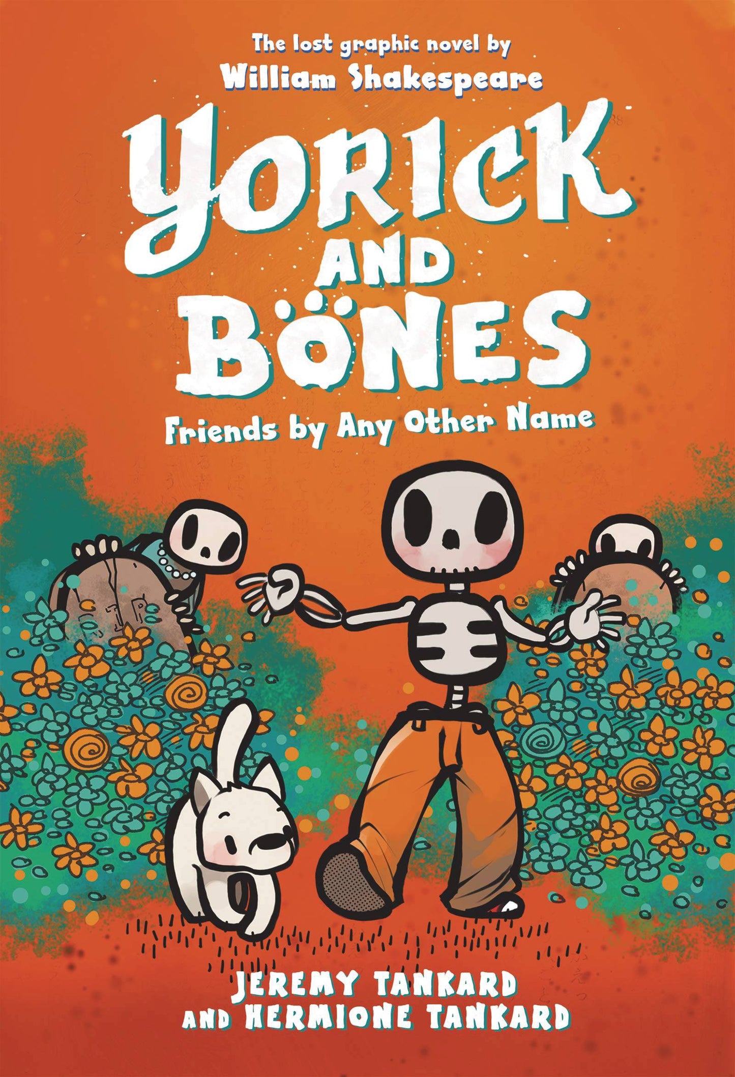 YORICK & BONES: FRIENDS BY ANY OTHER NAME GN