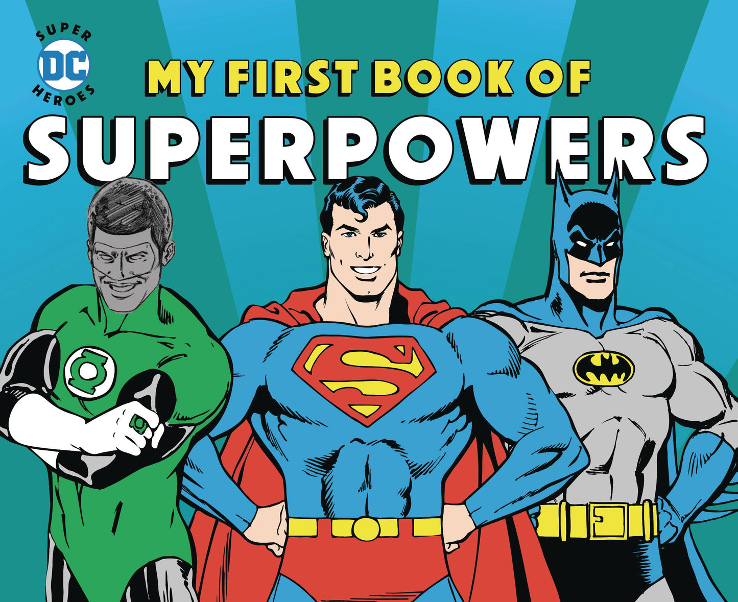 DC SUPER HEROES: MY FIRST BOOK OF SUPERPOWERS Board Book