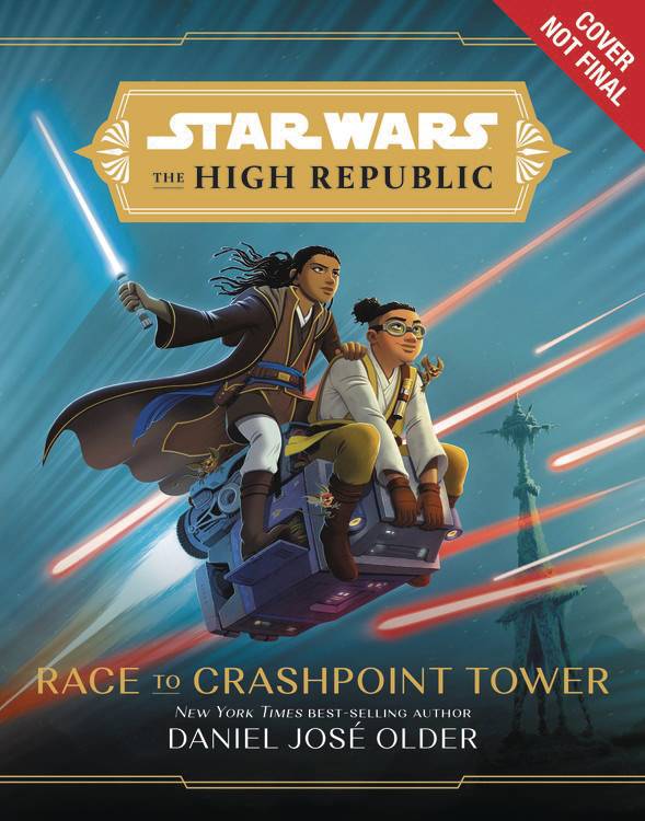 STAR WARS HIGH REPUBLIC: RACE TO CRASHPOINT TOWER Young Readers Novel