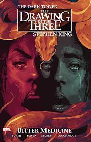 DARK TOWER (DRAWING OF THE THREE) VOL 04: BITTER MEDICINE
