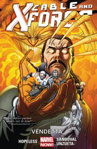 CABLE & X-FORCE VOL 04: VENDETTAS