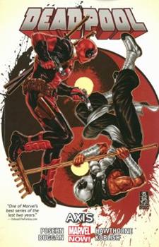 DEADPOOL (2012) VOL 07: AXIS