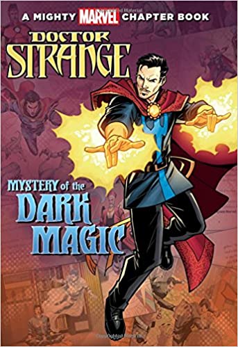 DOCTOR STRANGE: MYSTERY OF DARK MAGIC Illustrated Chapter Book