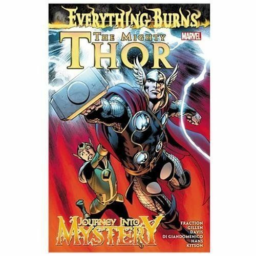 THOR: MIGHTY THOR/JOURNEY INTO MYSTERY - EVERYTHING BURNS HC